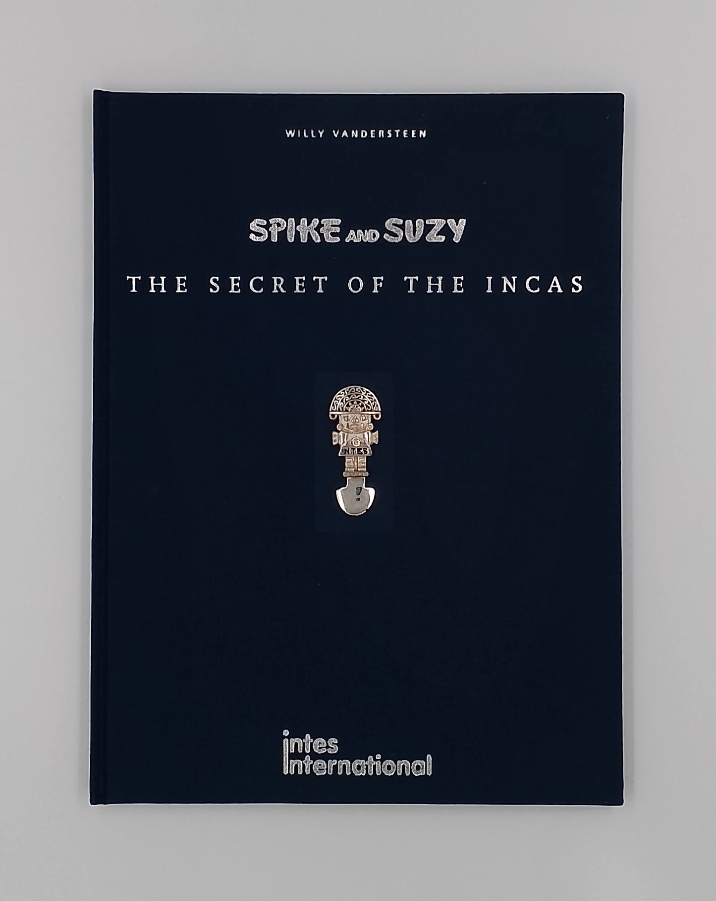 Spike and Suzy: The secret of the Incas