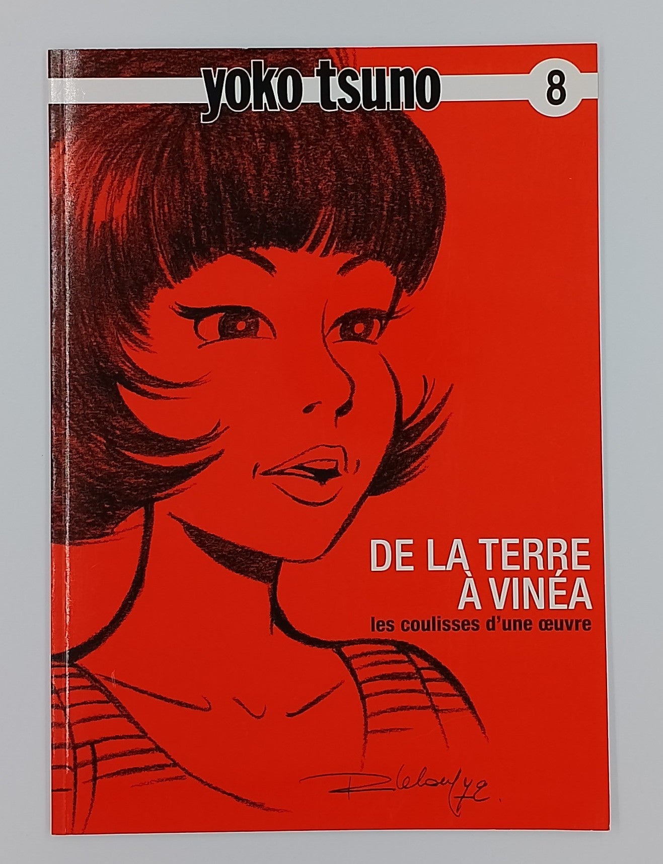 Yoko Tsuno les coulisses d'un oeuvre