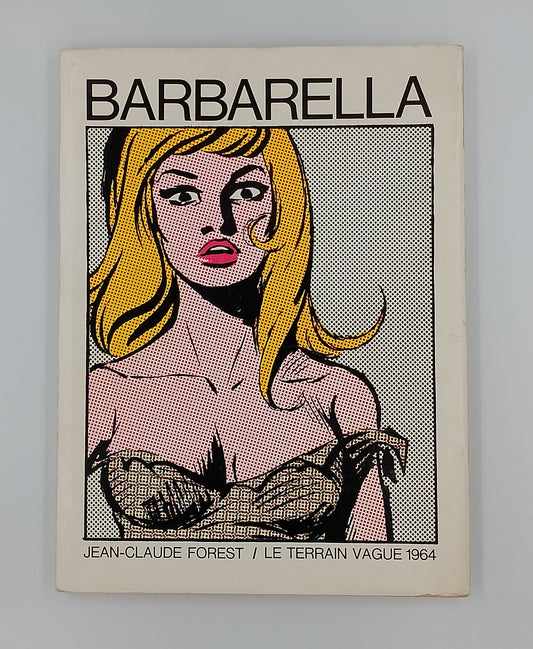 Barbarella 1: édition originale 1964 Jean Claude Forest/Le Terrain Vague